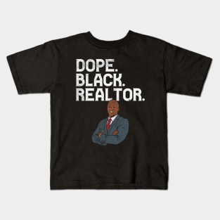 Dope. Black. Realtor Kids T-Shirt